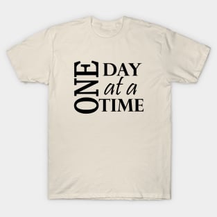 One Day at a Time Positive Message from AA T-Shirt